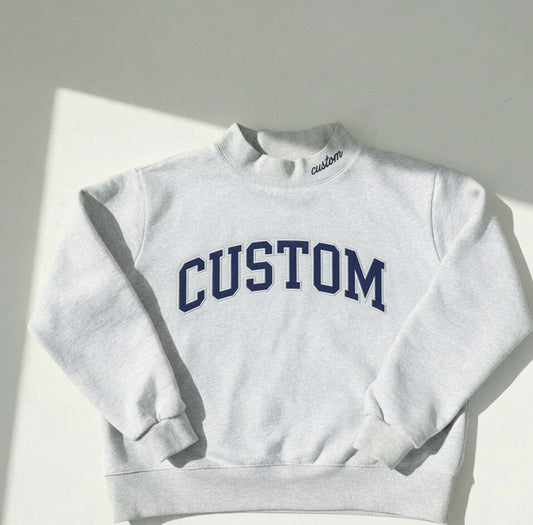 Custom Design Appliqué Embroidered Mockneck-Personalized Design
